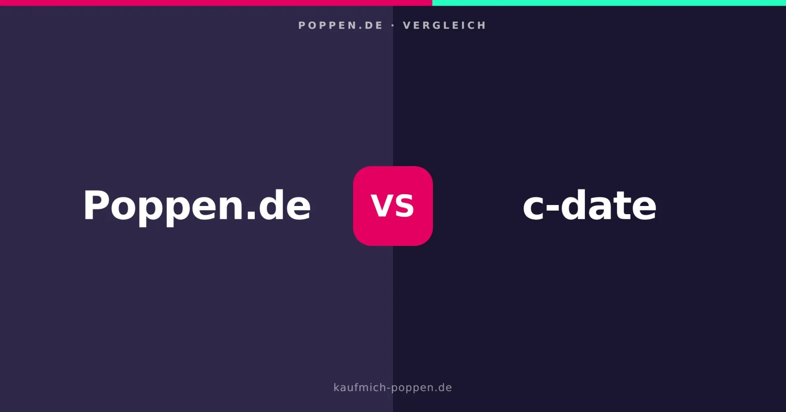Poppen.de vs. C-Date: Welche Casual-Dating-Plattform passt besser zu dir?