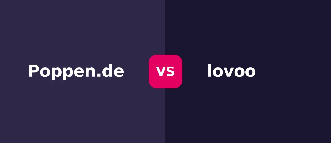 poppen vs lovoo: welche Plattform passt besser zu dir?