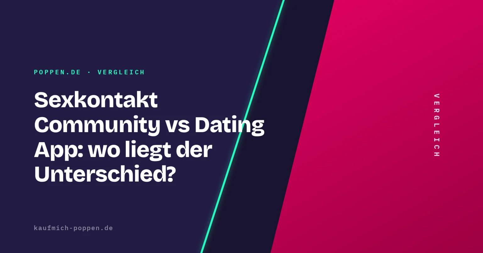 Sexkontakt Community vs Dating App: wo liegt der Unterschied?