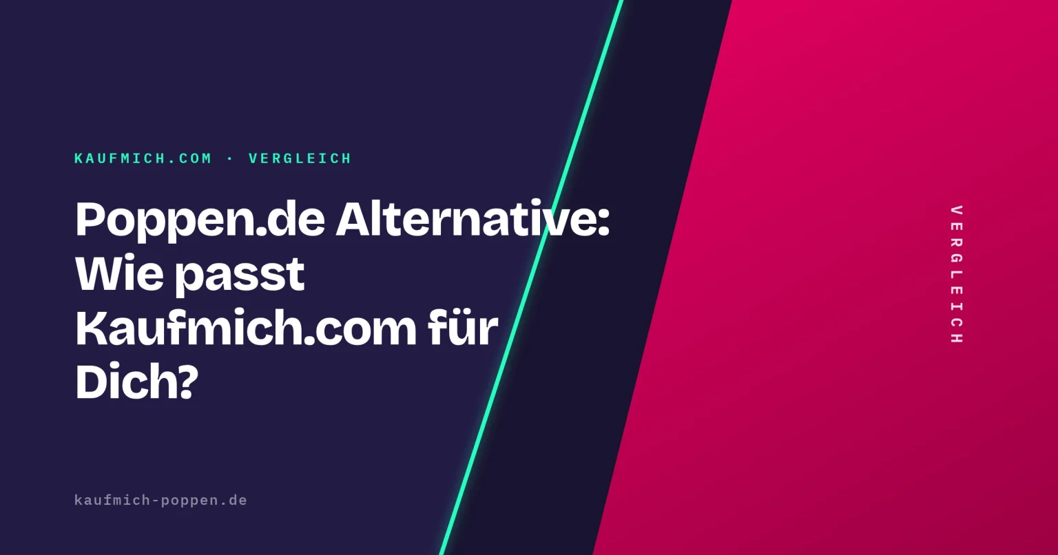 Poppen.de Alternative: Wie passt Kaufmich.com für Dich?